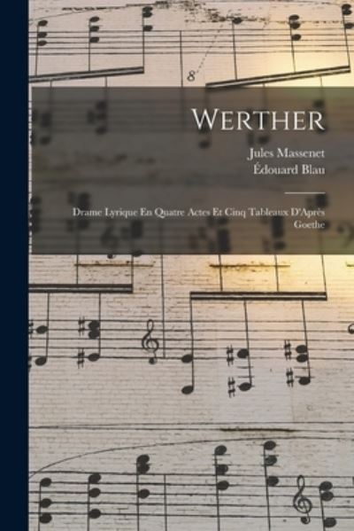 Werther - Jules Massenet - Libros - Creative Media Partners, LLC - 9781018340852 - 27 de octubre de 2022