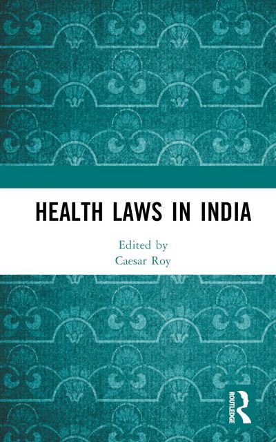 Cover for Caesar Roy · Health Laws in India (Hardcover Book) (2022)