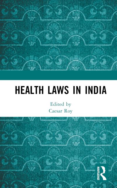 Cover for Caesar Roy · Health Laws in India (Innbunden bok) (2022)