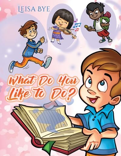Cover for Leisa Bye · What Do You Like to Do? (Pocketbok) (2023)