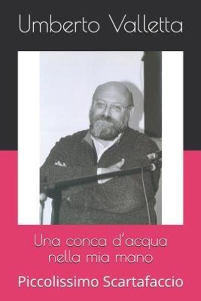 Cover for Umberto Valletta · Una conca d'acqua nella mia mano (Paperback Book) (2019)
