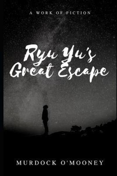 Cover for Murdock O'mooney · Ryu Yu's Great Escape (Paperback Book) (2019)