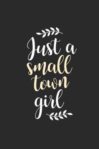 Cover for JD Miller · Just A Small Town Girl (Paperback Book) (2019)