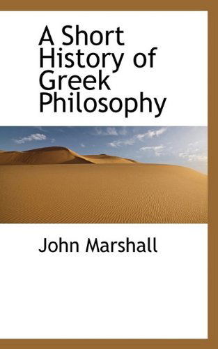 Cover for John Marshall · A Short History of Greek Philosophy (Paperback Book) (2009)