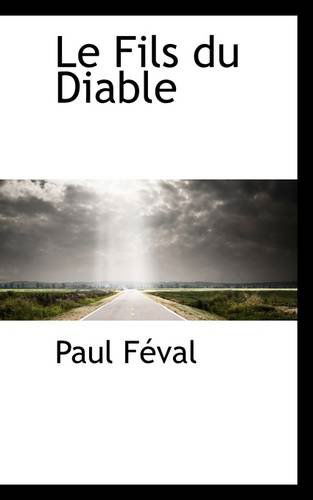 Cover for Paul Feval · Le Fils Du Diable (Hardcover Book) (2009)