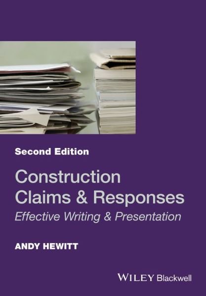 Cover for Hewitt, Andy (Principal, Hewitt Construction Consultancy) · Construction Claims and Responses: Effective Writing and Presentation (Pocketbok) (2016)