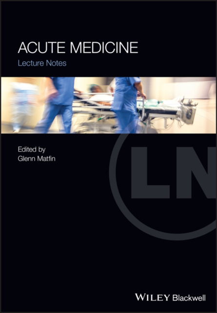 Cover for G Matfin · Acute Medicine: Lecture Notes - Lecture Notes (Paperback Book) (2023)