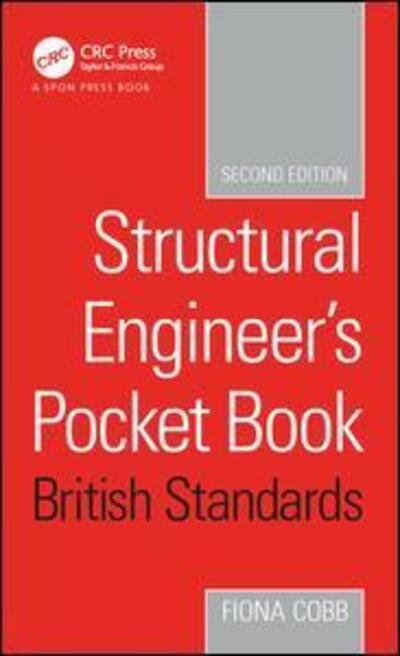 Cover for Cobb, Fiona (Consulting Engineer, UK) · Structural Engineer's Pocket Book British Standards Edition (Paperback Book) (2017)