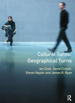 Cover for Simon Naylor · Cultural Turns / Geographical Turns: Perspectives on Cultural Geography (Hardcover Book) (2016)
