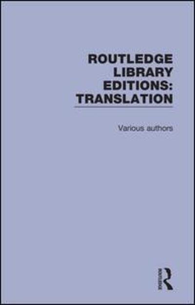 Cover for Various Authors · Routledge Library Editions: Translation - Routledge Library Editions: Translation (Buch) (2018)
