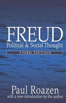 Freud: Political and Social Thought - Paul Roazen - Livres - Taylor & Francis Ltd - 9781138523852 - 19 février 2018