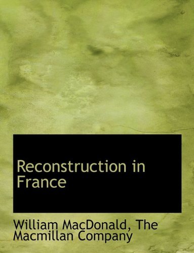 Cover for William Macdonald · Reconstruction in France (Pocketbok) (2010)