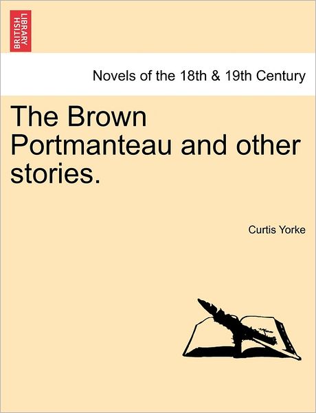 Cover for Curtis Yorke · The Brown Portmanteau and Other Stories. (Paperback Book) (2011)