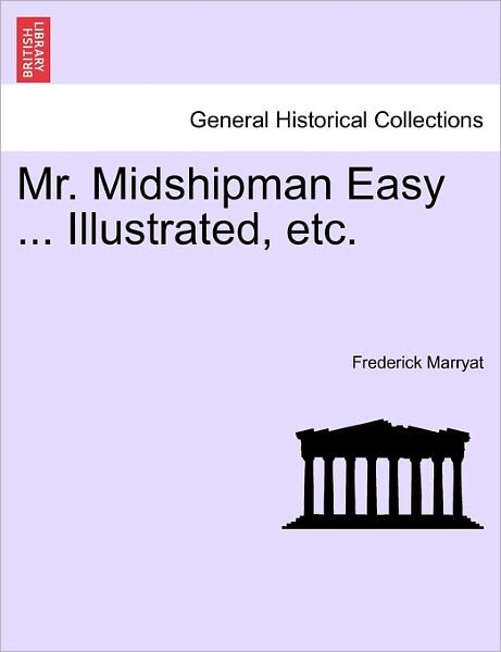 Cover for Frederick Marryat · Mr. Midshipman Easy ... Illustrated, Etc. (Pocketbok) (2011)