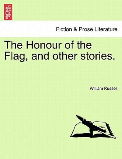 Cover for William Russell · The Honour of the Flag, and Other Stories. (Taschenbuch) (2011)