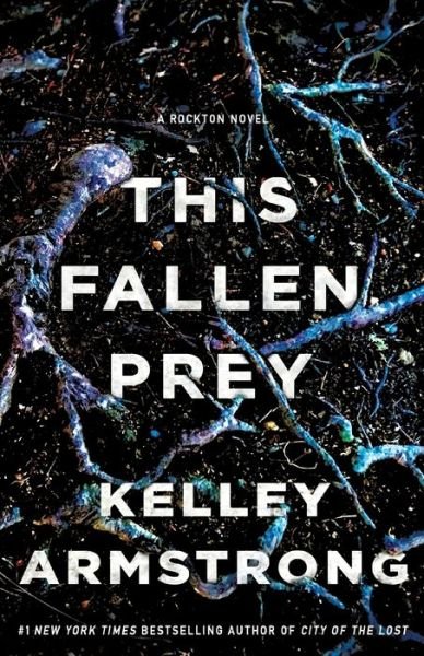 Cover for Kelley Armstrong · This Fallen Prey: A Rockton Novel (Casey Duncan Novels) (Bok) (2018)