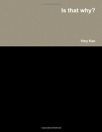 Cover for Vary Kao · Is That Why? (Paperback Book) (2014)