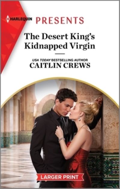 Cover for Caitlin Crews · Desert King's Kidnapped Virgin (Book) (2023)