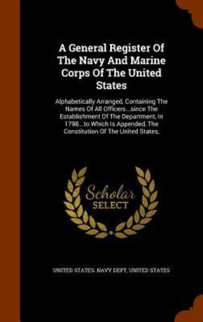 Cover for United States · A General Register of the Navy and Marine Corps of the United States (Gebundenes Buch) (2015)