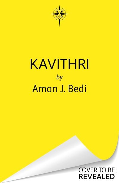 Cover for Aman J. Bedi · Kavithri: Outcast. Underdog. Survivor. - Ghosts of Ethuran (Gebundenes Buch) (2024)