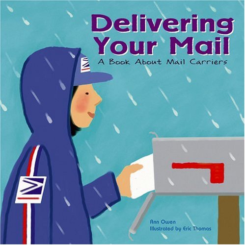 Cover for Ann Owen · Delivering Your Mail: a Book About Mail Carriers - Community Workers (Cavendish Square) (Paperback Book) (2003)