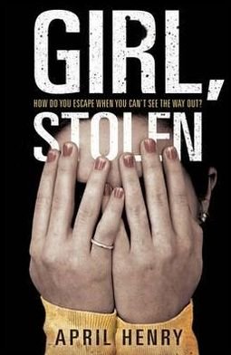 Cover for April Henry · Girl, Stolen (Pocketbok) (2012)