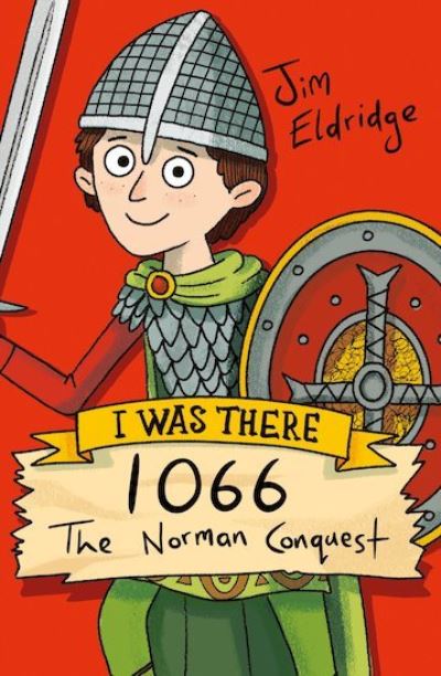 1066: The Norman Conquest - I Was There - Jim Eldridge - Książki - Scholastic - 9781407197852 - 5 września 2019