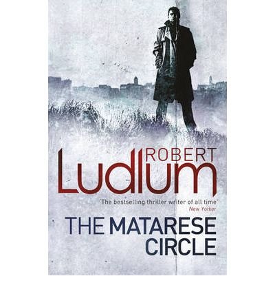 Cover for Robert Ludlum · The Matarese Circle (Paperback Book) (2010)