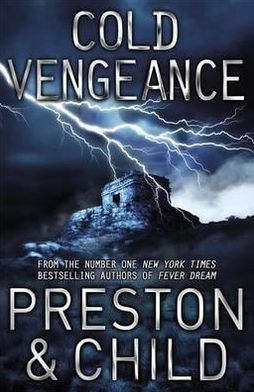 Cold Vengeance: An Agent Pendergast Novel - Agent Pendergast - Lincoln Child - Books - Orion Publishing Co - 9781409135852 - September 27, 2012