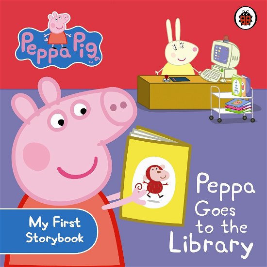 Cover for Peppa Pig · Peppa Pig: Peppa Goes to the Library: My First Storybook - Peppa Pig (Board book) (2010)