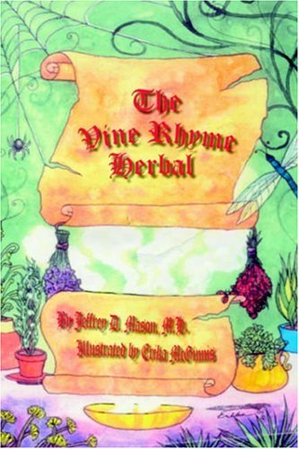 Cover for Jeffrey D. Mason · The Vine Rhyme Herbal (Paperback Book) (2006)