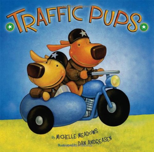 Cover for Michelle Meadows · Traffic Pups (Hardcover Book) (2011)