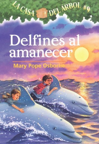 Cover for Mary Pope Osborne · Delfines Al Amanecer (Dolphins at Daybreak) (Turtleback School &amp; Library Binding Edition) (Magic Tree House) (Spanish Edition) (Hardcover Book) [Turtleback School &amp; Library Binding, Spanish edition] (2006)