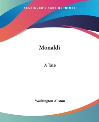 Cover for Washington Allston · Monaldi: a Tale (Paperback Book) (2004)
