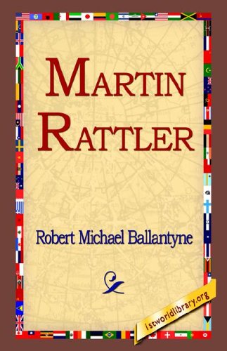 Cover for Robert Michael Ballantyne · Martin Rattler (Hardcover Book) (2006)