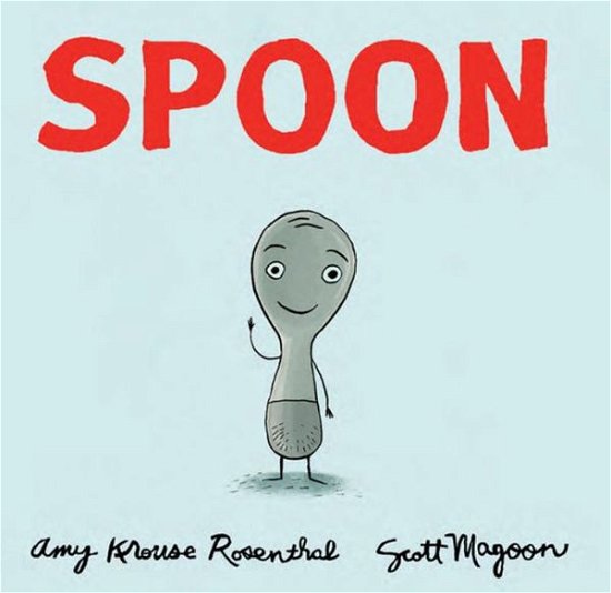 Cover for Amy Krouse Rosenthal · Spoon (Hardcover bog) (2009)