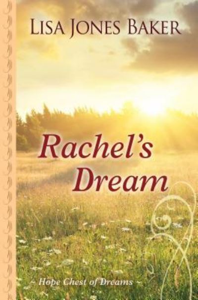 Cover for Lisa Jones Baker · Rachel's Dream (Hardcover Book) (2018)