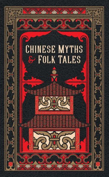 Cover for Chinese Myths and Folk Tales - Barnes &amp; Noble Leatherbound Classic Collection (Hardcover Book) [Bonded Leather edition] (2020)