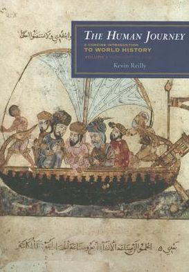 The Human Journey: A Concise Introduction to World History - The Human Journey - Kevin Reilly - Books - Rowman & Littlefield - 9781442213852 - November 8, 2012