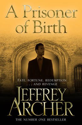 Cover for Jeffrey Archer · A Prisoner of Birth (Pocketbok) [New edition] (2013)