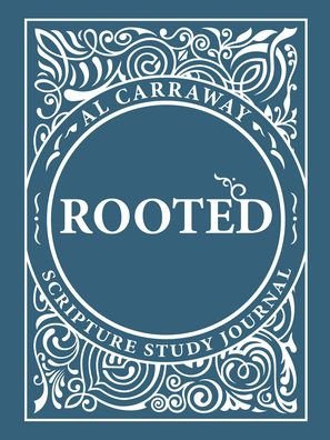 Cover for Al Carraway · Rooted - Blue (Spiral Book) (2021)