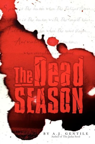 Cover for A J. Gentile · The Dead Season (Paperback Book) (2012)