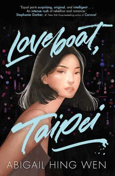Cover for Abigail Hing Wen · Loveboat, Taipei: Now a major movie on Paramount+ (Paperback Bog) (2020)