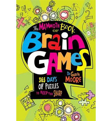 Cover for Dr Gareth Moore · The Mammoth Book Of Brain Games - Mammoth Books (Paperback Book) (2014)