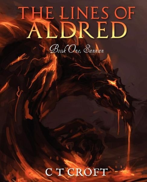 Cover for C T Croft · The Lines of Aldred: Book One, Sannan (Paperback Book) (2012)