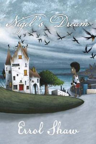 Cover for Errol Shaw · Nigel's Dream (Paperback Book) (2013)