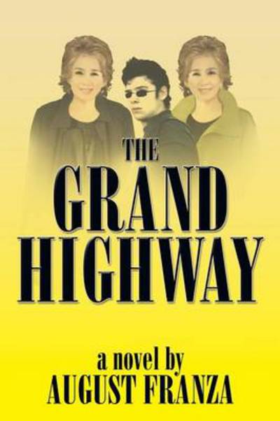 Cover for August Franza · The Grand Highway (Paperback Book) (2013)