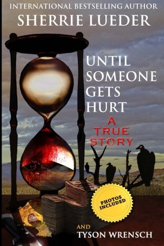 Cover for Tyson Wrensch · Until Someone Gets Hurt (Paperback Book) (2013)
