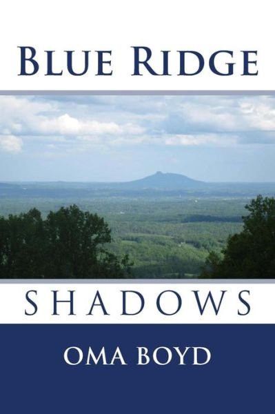 Cover for Oma Boyd · Blue Ridge Shadows (Paperback Book) (2013)