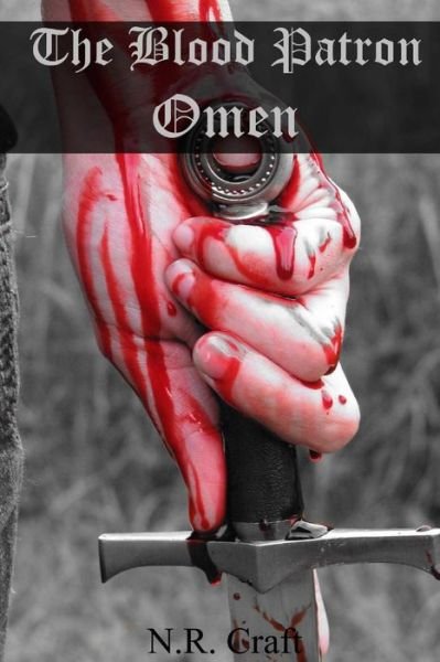 Cover for N R Craft · The Blood Patron: Omen (Paperback Bog) (2013)